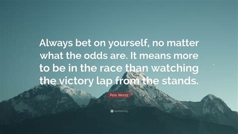 bet on yourself quotes